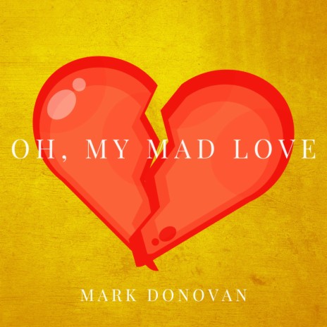 Oh, My Mad Love cover art