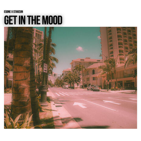 Get In The Mood ft. Starzun cover art