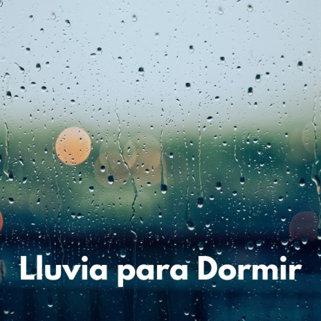 Lluvia para Dormir, Pt. 07 ft. Lluvia para un sueño profundo & Lluvia relajante para dormir cover art