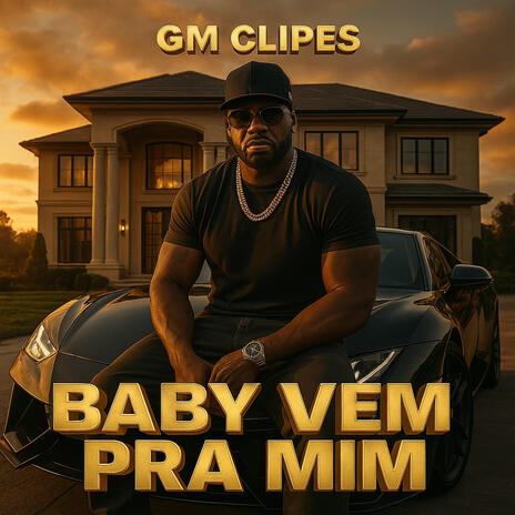 BABY VEM PRA MIM cover art