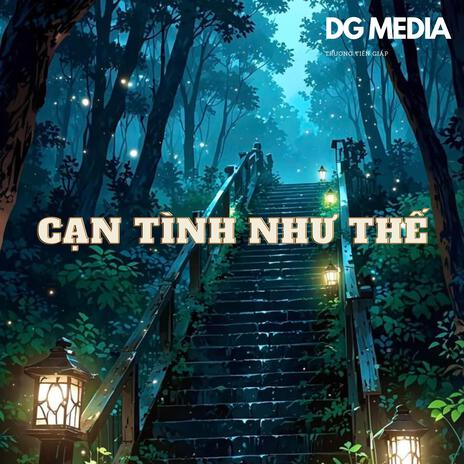 Cạn Tình Như Thế (feat. DG) cover art