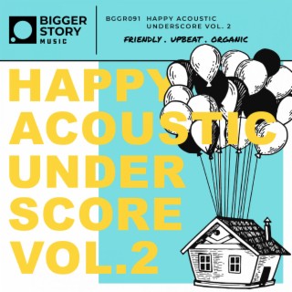 Happy Acoustic Underscore Vol. 2