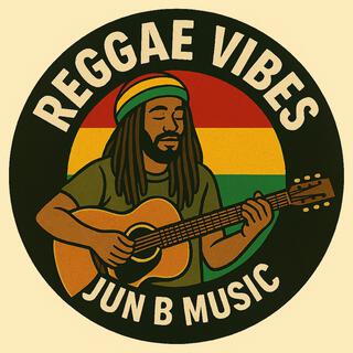 REGGAE VIBES (JUN B MUSIC)