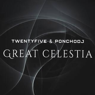 Great celestia ft. PonchoDj cover art