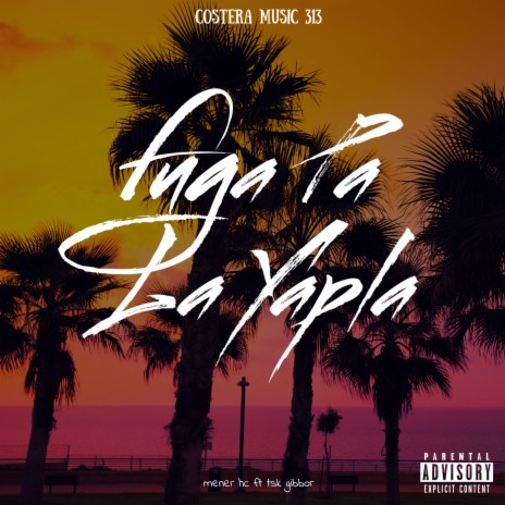 Fuga Pa la Yapla ft. TSK Gibbor cover art