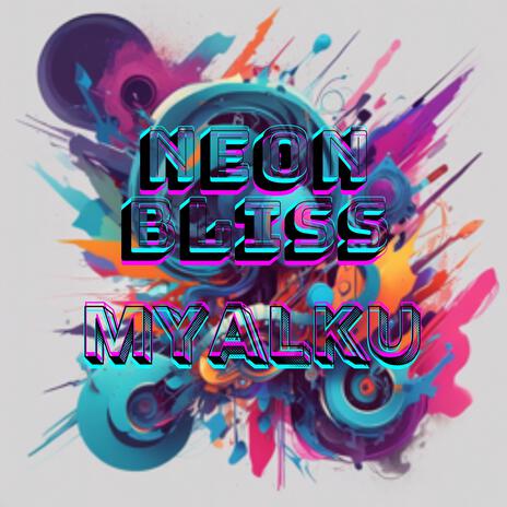 Neon Bliss cover art