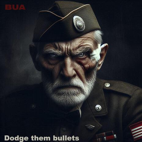 Dodge them bullets cover art