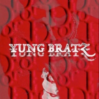 Yung Bratz