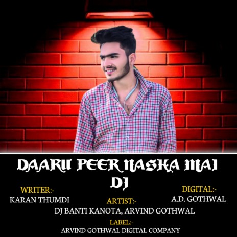 Daaru Peer Nasha Mai Dj (RAJASTHANI) ft. Arvind Gothwal cover art