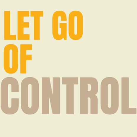 Let Go (of control) cover art