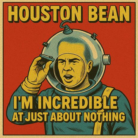 I'M INCREDIBLE AT JUST ABOUT NOTHING cover art