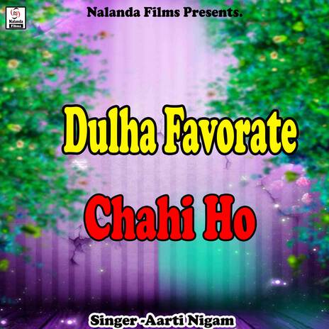 Dulha Favorate Chahi Ho cover art