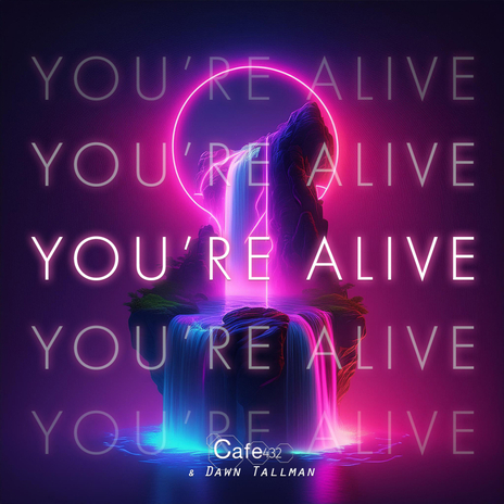 You're Alive (Extended Bump Mix) ft. Dawn Tallman cover art