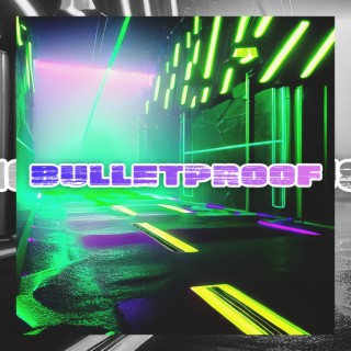Bulletproof