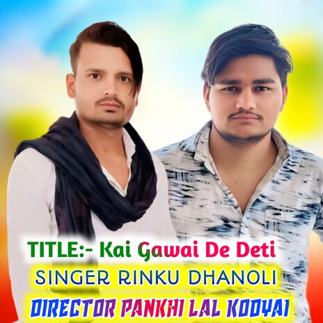 Kai Gawai De Deti cover art