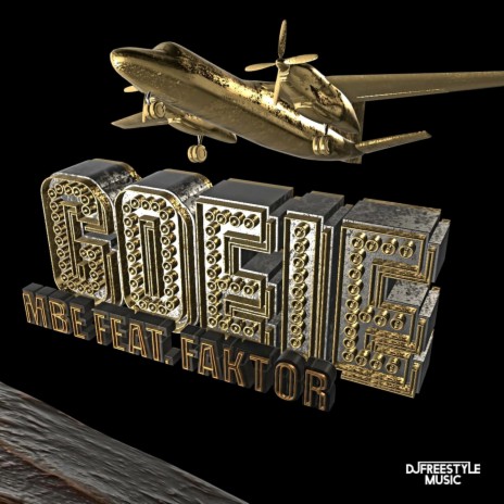 Goeie ft. Faktor Taktloos & DJ Freestyle cover art