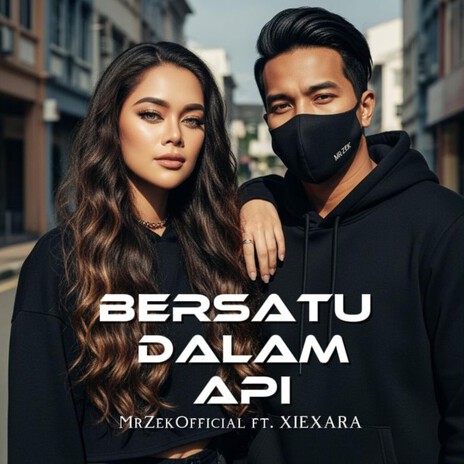 Bersatu Dalam Api (feat. XIEXARA) cover art