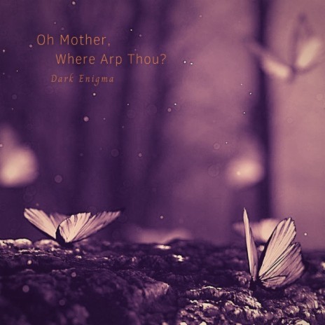 Oh Mother, Where Arp Thou? cover art