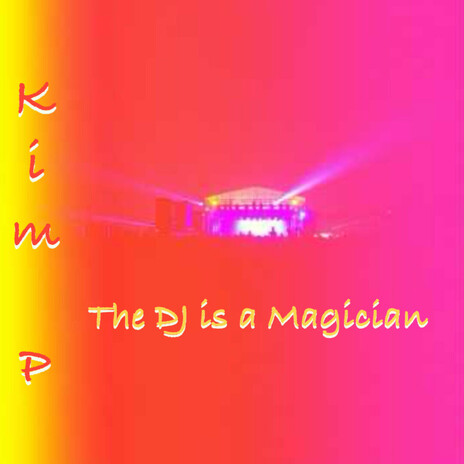 The DJ is a Magician cover art