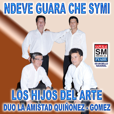 Ndeve guara che symi ft. Duo La Amistad Quiñonez - Gomez