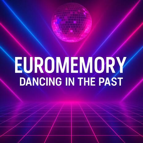 EUROMEMORY – Dancing in the Past cover art