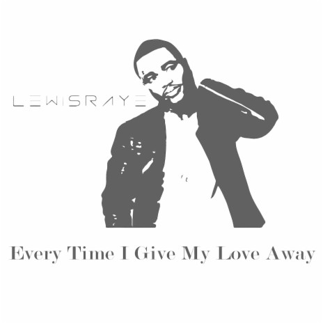 Every Time I Give My Love Away cover art