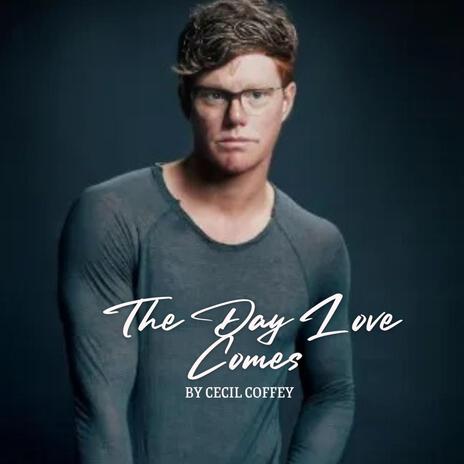 The Day Love Comes cover art