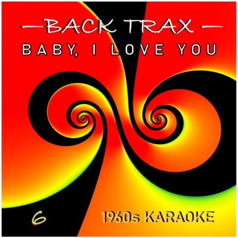 BABY, I LOVE YOU (Backing Track with Background Vocals) cover art