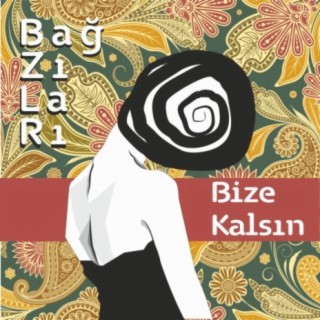 Bize Kalsın