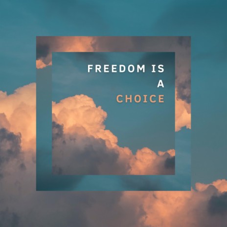 Freedom Is A Choice cover art