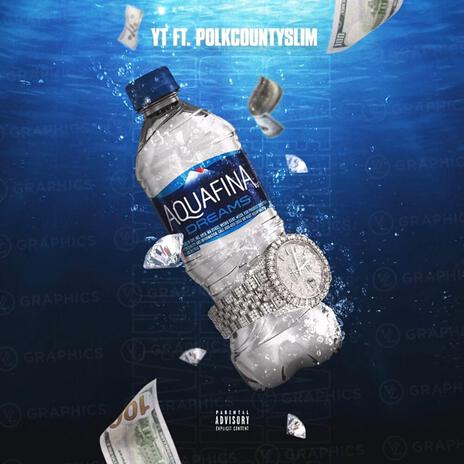 Aquafina Dreams ft. Polk County Slim cover art