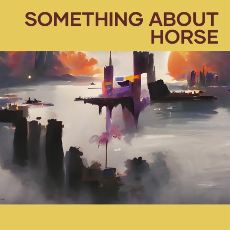 Something About Horse cover art