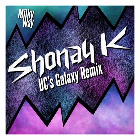 Milky Way ((UC's Galaxy Extended Remix))