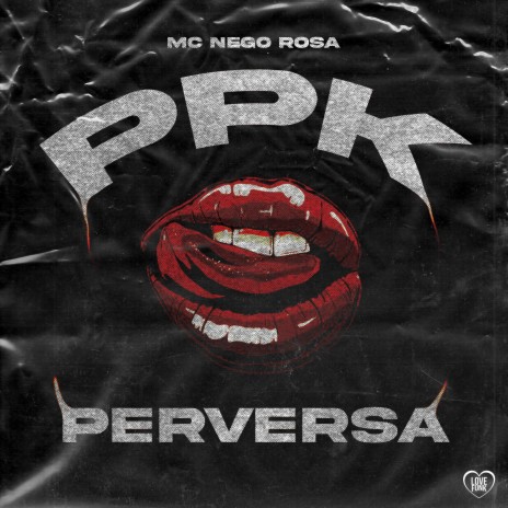 Ppk Perversa ft. Love Funk & DJay VMC