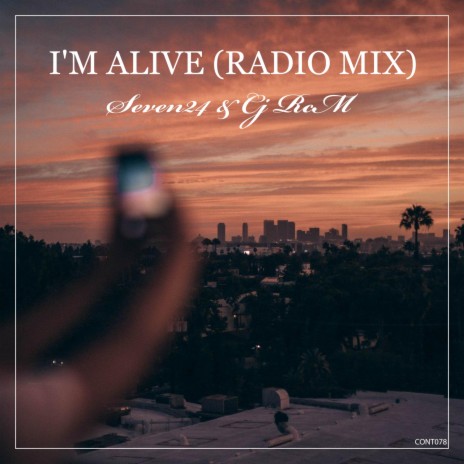 I'm Alive (Radio Mix) ft. Cj RcM cover art