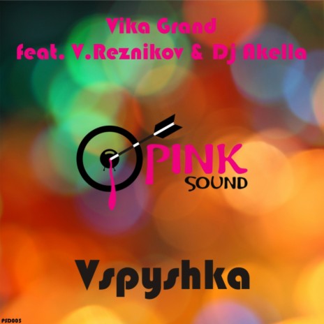 Vspyshka (Original Mix) ft. V.Reznikov & DJ Akella cover art