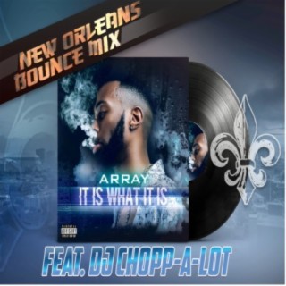 It Is What It Is (New Orleans Bounce Mix) ft. DJ Chopp-A-Lot cover art