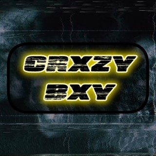 Crxzy Bxy cover art