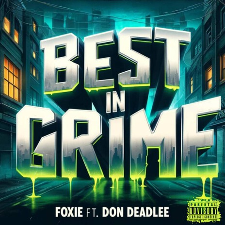 BEST IN GRIME ft. Don deadlee