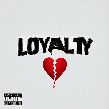 Loyalty Love ft. Savion & OBM cover art