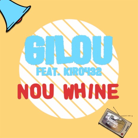 Nou whine ft. Kiro432 cover art
