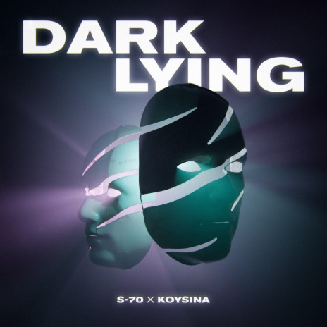 Dark Lying (Original Mix) ft. KOYSINA cover art