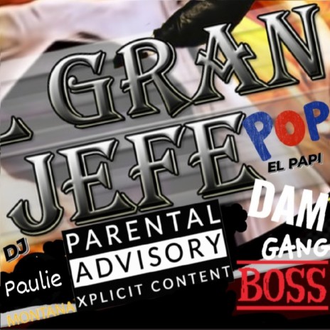 Gran Jefe ft. P.O.P el Papi & DJ Paulie Montana cover art