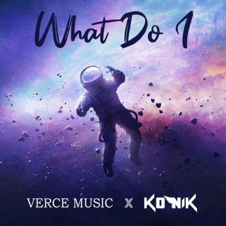 What Do I ft. Verce Music cover art