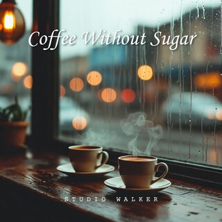 Coffee Without Sugar
