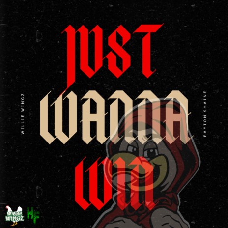 Just Wanna Win ft. Payton Shaine cover art