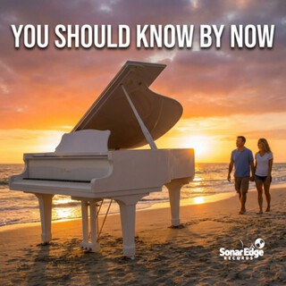 YOU SHOULD KNOW BY NOW cover art