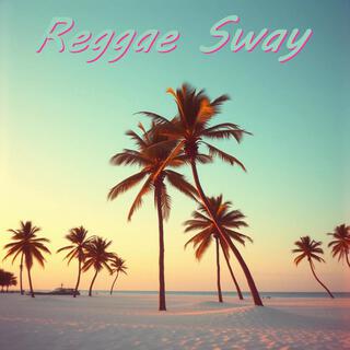 Reggae Sway