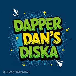 Dapper Dans DISKA ball