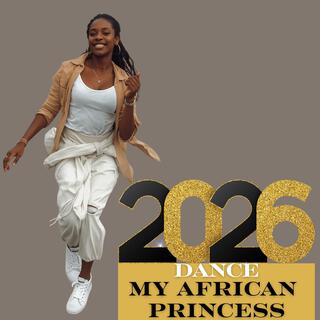Dance My African Princess ft. Cordi cover art